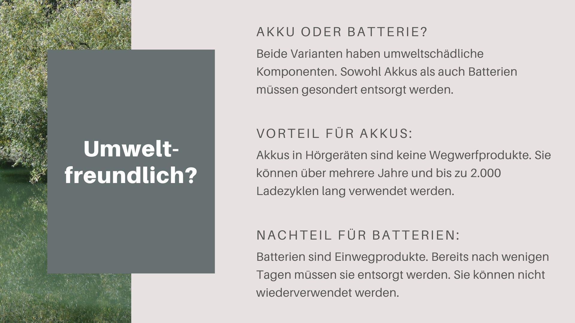 Akku-Hörgeräte oder Batterien: 6 Kriterien für Ihre Entscheidung 9 Akku-Hörgeräte: Beurteilung der Umweltfreundlichkeit