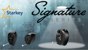 Starkey Signature Series